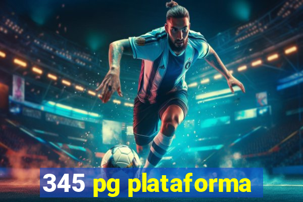 345 pg plataforma